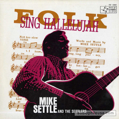 Mike Settle And The Settlers : Folk Sing Hallelujah (LP, Album, Mono)