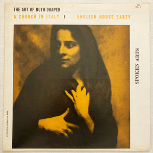 Ruth Draper : The Art Of Ruth Draper Vol. II (A Church In Italy / An English House Party) (LP)