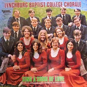 Lynchburg Baptist College Chorale : Sing A Song Of Love (LP, Album)