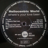 Heliocentric World : Where's Your Love Been (12")