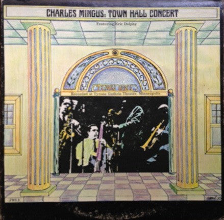 Charles Mingus Featuring Eric Dolphy : Town Hall Concert (LP, Album, RE)