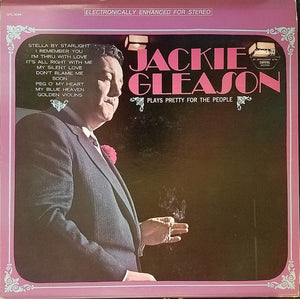 Jackie Gleason : Plays Pretty For The People (LP, Comp)