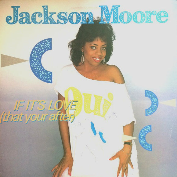 Jackson Moore : If It's Love (That You're After) (12