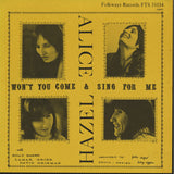 Hazel & Alice* : Won't You Come & Sing For Me? (LP, Album)