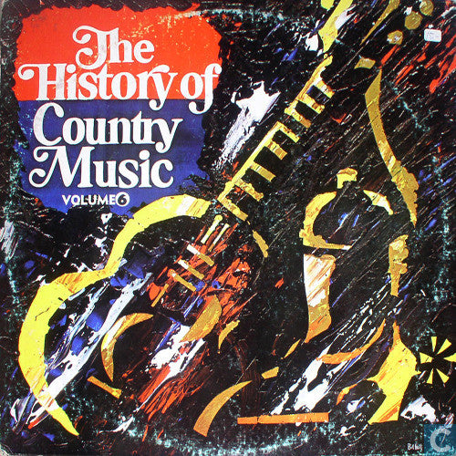 Various : The History Of Country Music - Volume 6 (LP, Comp)