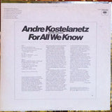 André Kostelanetz And His Orchestra : For All We Know (LP, Album)