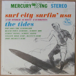 The Tides : Surf City / Surfin' USA And Other Surfin' Favorites (LP, Album)