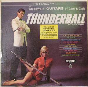 The Sensational Guitars Of Dan & Dale : Theme From Thunderball And Other Themes (LP, Album)