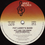 Fat Larry's Band : Act Like You Know (12")