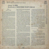 Claude Debussy / Felix Mendelssohn-Bartholdy - Arturo Toscanini And The NBC Symphony Orchestra : La Mer / Incidental Music To A Midsummer Night's Dream (LP, Mono)