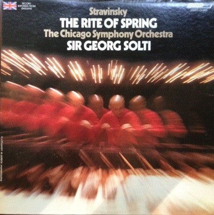 Igor Stravinsky, Georg Solti, The Chicago Symphony Orchestra : The Rite Of Spring (LP, Album)