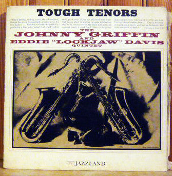 The Eddie Davis-Johnny Griffin Quintet : Tough Tenors (LP, Album, Mono)