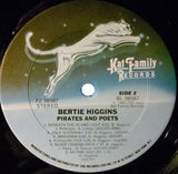 Bertie Higgins : Pirates And Poets (LP, Album)