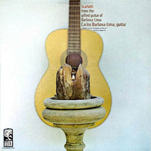 Carlos Barbosa-Lima : Scarlatti From The Gifted Guitar Of Barbosa-Lima (LP)