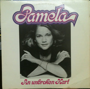 Pamela (17) : An Unbroken Hart (LP, Album)