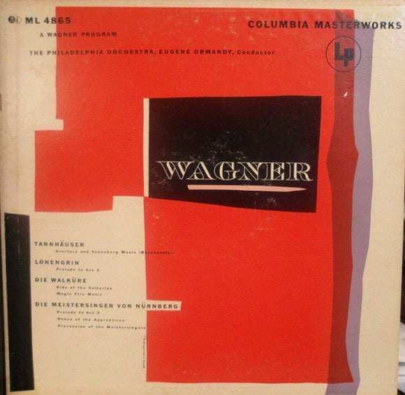 Eugene Ormandy Conducts The Philadelphia Orchestra / Richard Wagner : A Wagner Program (LP, Mono)