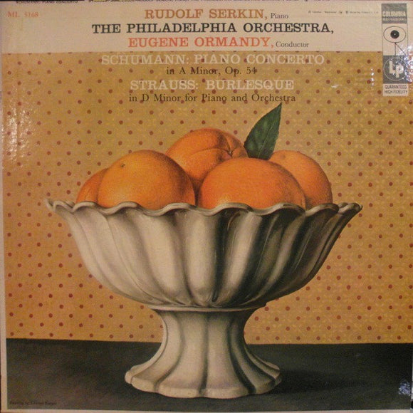 Rudolf Serkin / Eugene Ormandy Conducts The Philadelphia Orchestra / Robert Schumann, Richard Strauss : Piano Concerto In A Minor, Op. 54 / Burlesque In D Minor (LP, Mono)