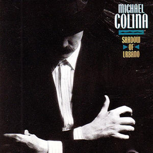 Michael Colina : Shadow Of Urbano (LP, Album)