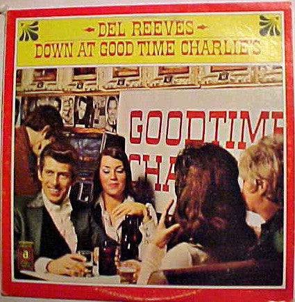 Del Reeves : Down At Good Time Charlie's (LP, Album)