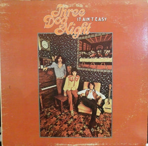 Three Dog Night : It Ain't Easy (LP, Album, Club)