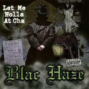 Blac Haze : Let Me Holla At Cha (12