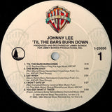 Johnny Lee (3) : 'Til The Bars Burn Down (LP, Album)