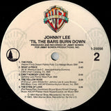 Johnny Lee (3) : 'Til The Bars Burn Down (LP, Album)