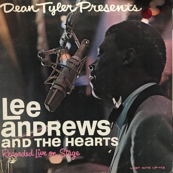 Lee Andrews & The Hearts : Dean Tyler Presents Lee Andrews And The Hearts - Live On Stage (LP, Album)