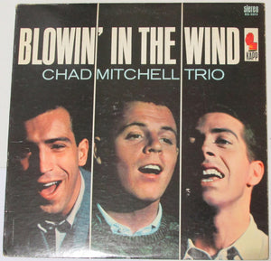 The Chad Mitchell Trio : Blowin' In The Wind (LP, Album)