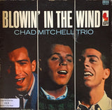 The Chad Mitchell Trio : Blowin' In The Wind (LP, Album)