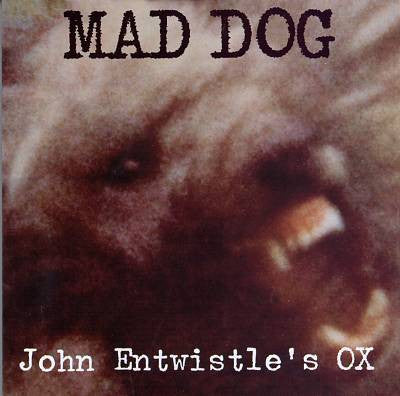 John Entwistle's Ox : Mad Dog (LP, Album)