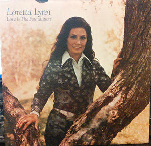 Loretta Lynn : Love Is The Foundation (LP, Album, Glo)