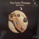 Bob Harris : The Great Nostalgia (LP, Album)