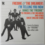 Freddie & The Dreamers : I'm Telling You Now - Dance The "Freddie" To Freddie & The Dreamers And Other Great English Stars (LP, Comp, Mono, Los)