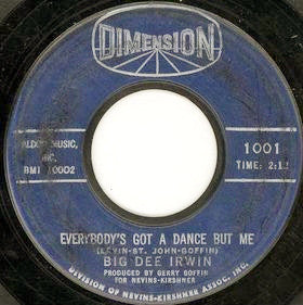 Big Dee Irwin : Everybody's Got A Dance But Me / And Heaven Was Here (7