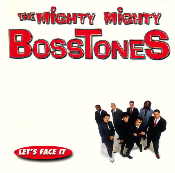 The Mighty Mighty BossToneS : Let's Face It (CD, Album)