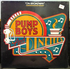 Pump Boys And Dinettes : On Broadway (LP)