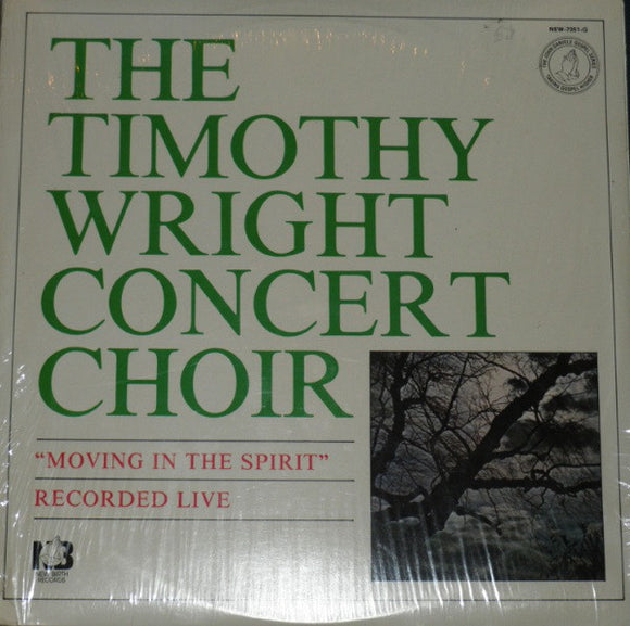 The Reverend Timothy Wright Concert Choir : Moving In The Spirit (LP)