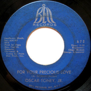 Oscar Toney Jr. : For Your Precious Love / Ain't That True Love (7", Single)