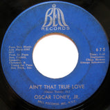 Oscar Toney Jr. : For Your Precious Love / Ain't That True Love (7", Single)