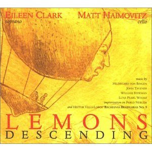 Eileen Clark (2) / Matt Haimovitz : Lemons Descending (HDCD, Album)