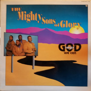 Mighty Sons Of Glory : God Says We Can (LP, Album)