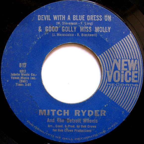 Mitch Ryder & The Detroit Wheels : Devil With A Blue Dress On & Good Golly Miss Molly (7