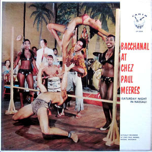 John Berkely "Peanuts" Taylor : Bacchanal At Chez Paul Meeres (Saturday Night In Nassau) (LP, Album)