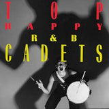 The R & B Cadets : Top Happy (LP, Album)