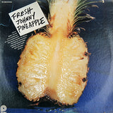 Johnny Pineapple : Fresh (LP)