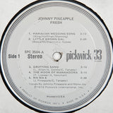 Johnny Pineapple : Fresh (LP)