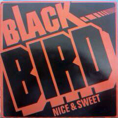 Black Bird (5) : Nice & Sweet (12")