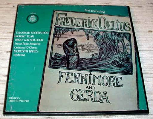 Frederick Delius, Elisabeth Söderström, Robert Tear, Meredith Davies, Danish Radio Symphony Orchestra* & Chorus* : Fennimore And Gerda (2xLP, Quad)