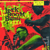 Various : The Jerk Boom! Bam! Vol. 5 Greasy Rhythm N' Blues And Nasty Soul Party (LP, Comp)